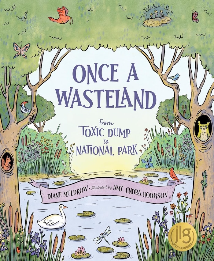 Once A Wasteland, from Toxic Dump to National Park