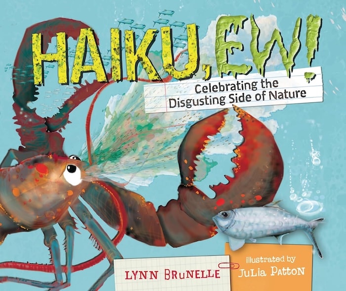 HAIKU, EW! Celebrating the Disgusting Side of Nature