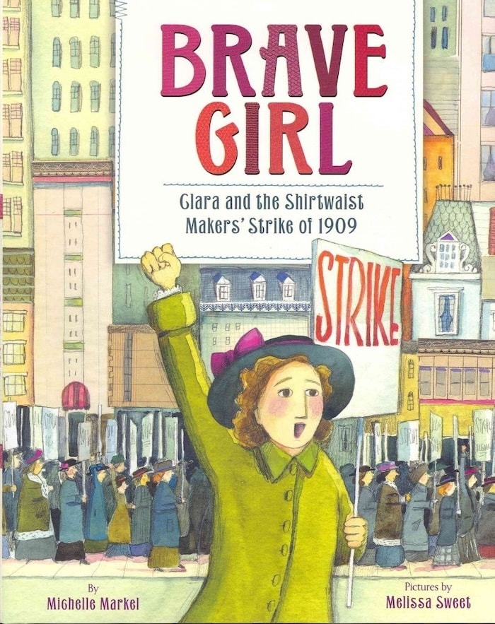Brave Girl: Clara Lemlich and the Shirtwaist Makers